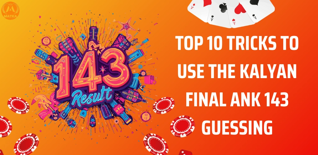 final ank 143 guessing​